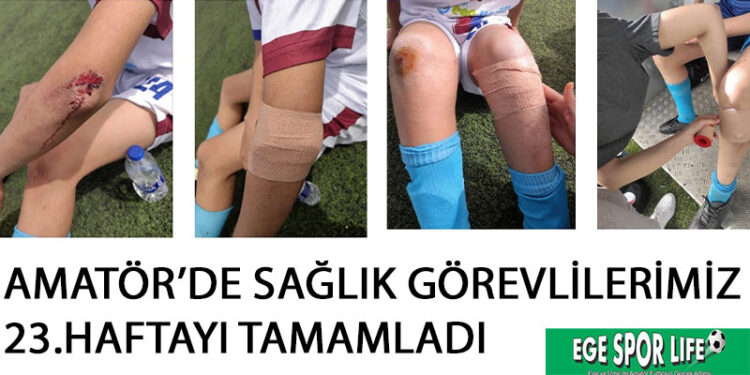 AMATÖR’DE SAĞLIK GÖREVLİLERİMİZ 23.HAFTAYI TAMAMLADI
