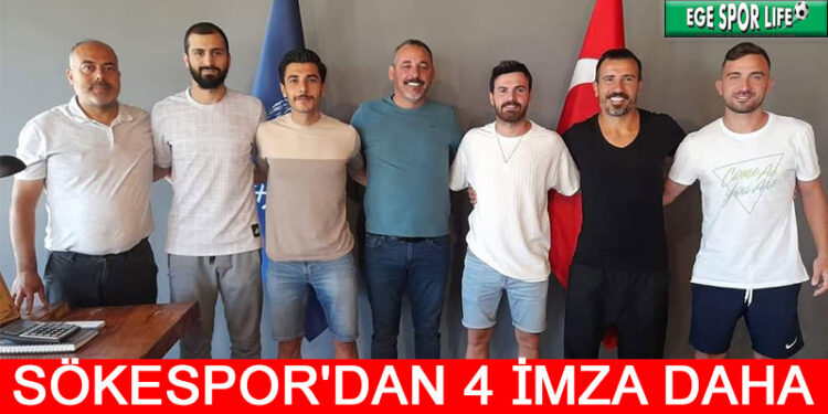 SÖKESPOR’DAN 4 İMZA DAHA