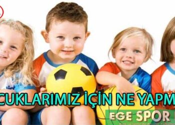 ÇOCUKLARIMIZ İÇİN NE YAPMALIZ