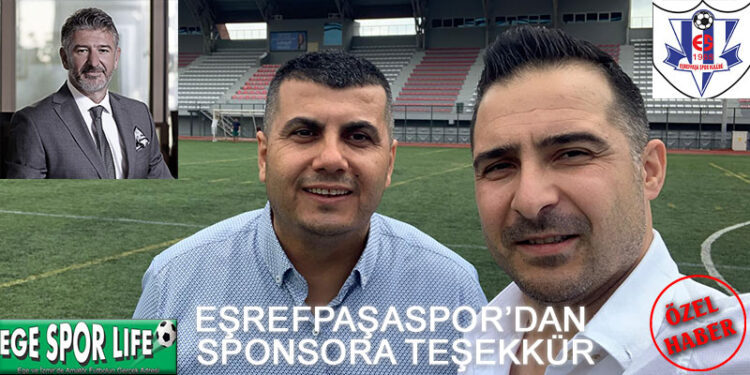 EŞREFPAŞASPOR’DAN SPONSORA TEŞEKKÜR