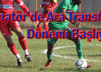 Amatör’de Ara Transfer Dönemi  Başlıyor
