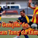 Mesev’de Umutcan Tunç’da Tamam