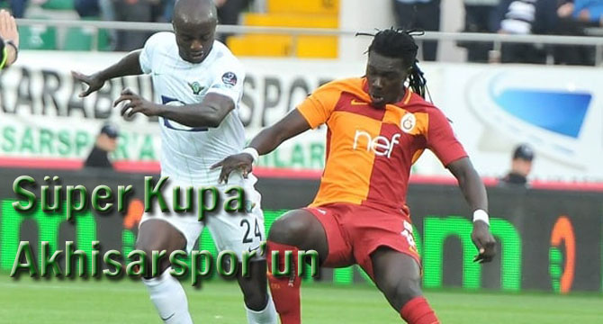Süper Kupa Akhisarspor’un