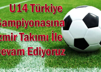 U14 Türkiye Şampiyonasına 2 İzmir Takımı İle Devam Ediyoruz