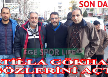 ATİLLA GÖKHAN GÖZLERİNİ AÇTI