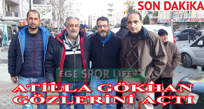 ATİLLA GÖKHAN GÖZLERİNİ AÇTI