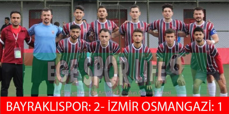BAYRAKLI DERBİSİ, BAYRAKLISPOR’UN OLDU