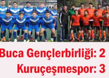 Buca Gençlerbirliği: 2- Kuruçeşmespor: 3