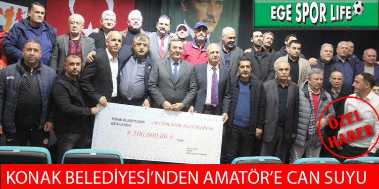 KONAK BELEDİYESİ’NDEN AMATÖR KULÜPLERE NAKDİ DESTEK