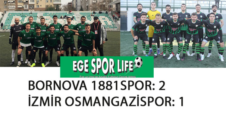 BORNOVA 1881 SPOR: 2- İZMİR OSMANGAZİSPOR: 1