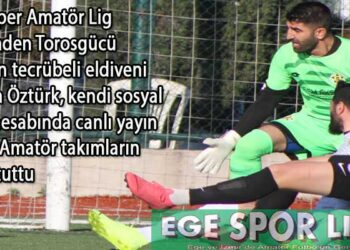 EMRULLAH ÖZTÜRK, AMATÖR’ÜN NABZINI TUTTU