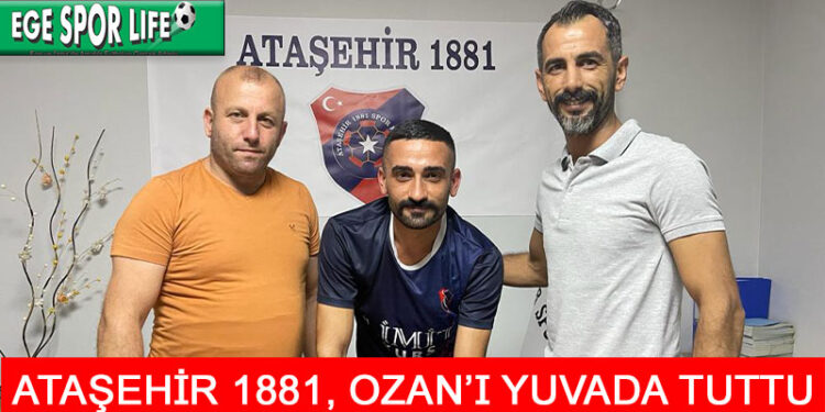 ATAŞEHİR 1881’DE OZAN ÖZKAN İMZALADI