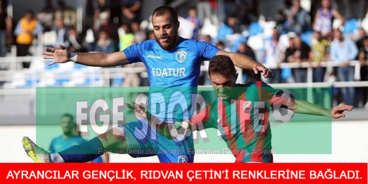 RIDVAN ÇETİN’İN YENİ TAKIMI BELLİ OLDU