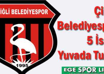 Çiğli Belediyespor, 5 İsmi Yuvada Tuttu