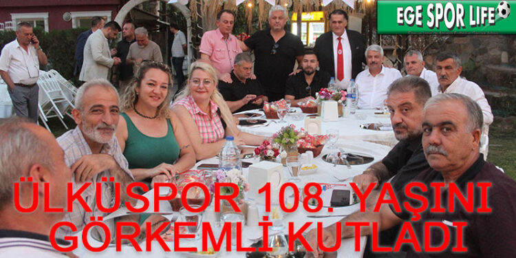 ÜLKÜSPOR 108. YAŞINI GÖRKEMLİ KUTLADI