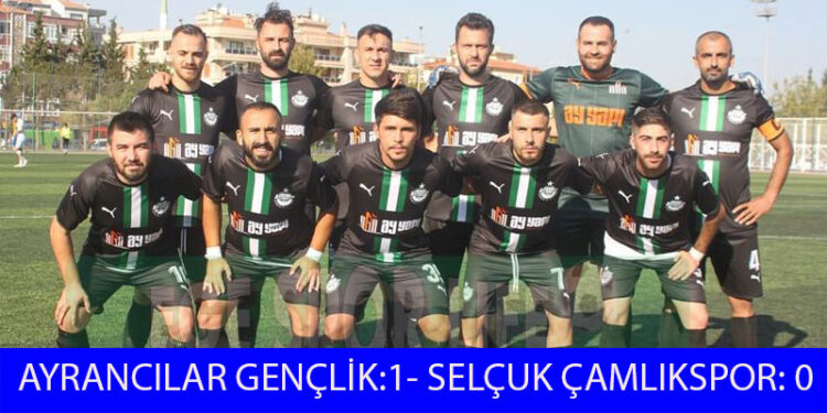 AYRANCILAR, SELÇUK’TAN 3 PUANI TEK GOLLE ALDI
