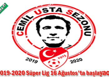 2019-2020 Süper Lig 16 Ağustos’ta başlayacak