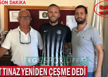 FIRAT TINAZ YENİDEN ÇEŞME DEDİ