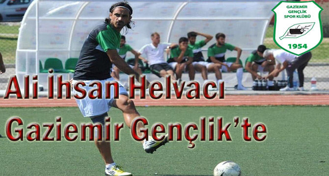 Ali İhsan Helvacı Gaziemir Gençlik’te