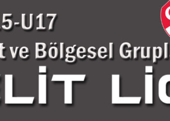 U15-U17 Elit ve Bölgesel Gruplar