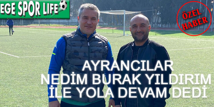AYRANCILAR, NEDİM BURAK YILDIRIM İLE YOLA DEVAM DEDİ