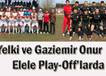 Yelki ve G.Onur Elele Play-Off’larda