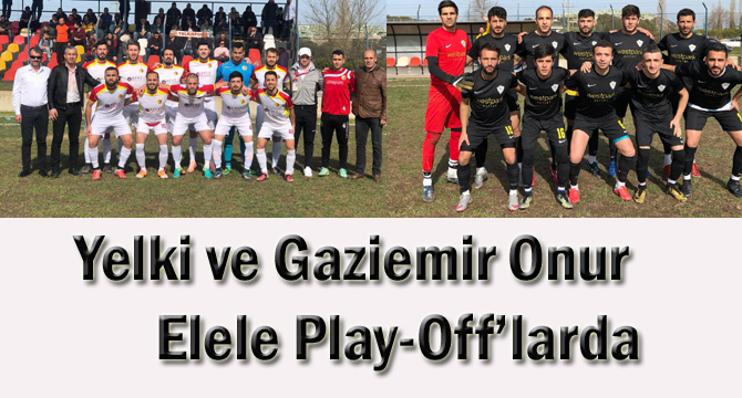 Yelki ve G.Onur Elele Play-Off’larda