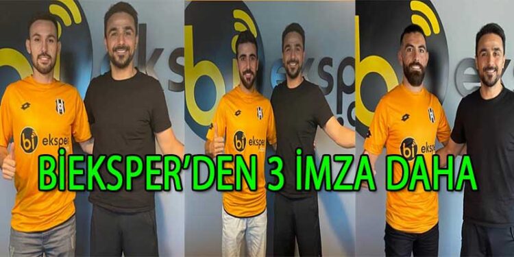 BİEKSPER’DEN 3 İMZA DAHA