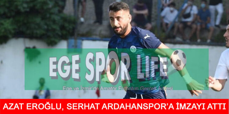 AZAT EROĞLU’NUN YENİ TAKIMI BELLİ OLDU