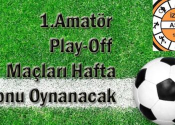 1.Amatör Play-Off Maçları Hafta Sonu Oynanacak