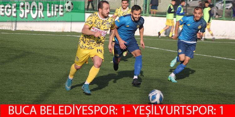 YEŞİLYURTSPOR, BUCA BELEDİYESPOR’DAN PUAN ALMAYI BAŞARDI