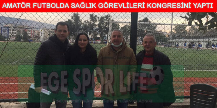 AMATÖR FUTBOLDA SAĞLIK GÖREVLİLERİ KONGRESİNİ YAPTI