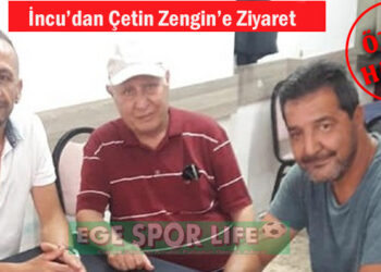 İncu’dan Çetin Zengin’e Ziyaret