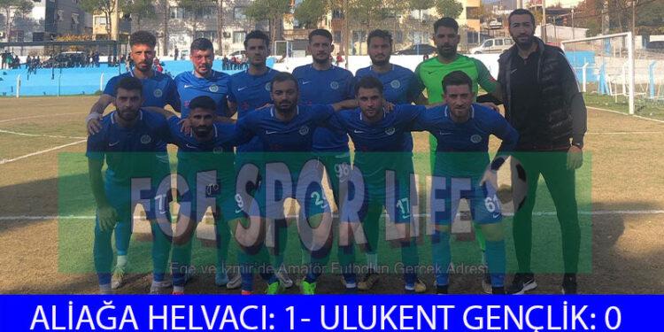 ALİAĞA HELVACI, ULUKENT’TEN İSTEDİĞİNİ ALDI