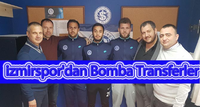 İzmirspor’dan Bomba Transferler