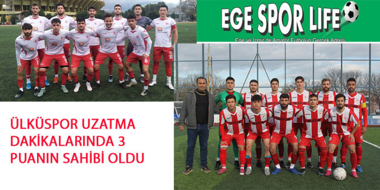 ÜLKÜSPOR UZATMA DAKİKALARINDA 3 PUANIN SAHİBİ OLDU