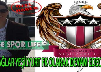 KARABAĞLAR YEŞİLYURT FK OLARAK DEVAM EDECEKLER