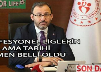 PROFESYONEL LİGLERİN BAŞLAMA TARİHİ RESMEN BELLİ OLDU
