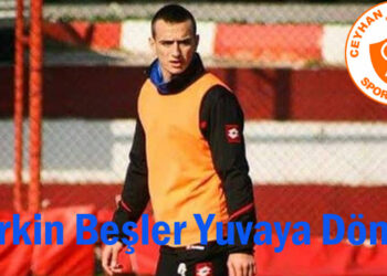 Berkin Beşler Yeniden Ceyhan Altınyıldız’da