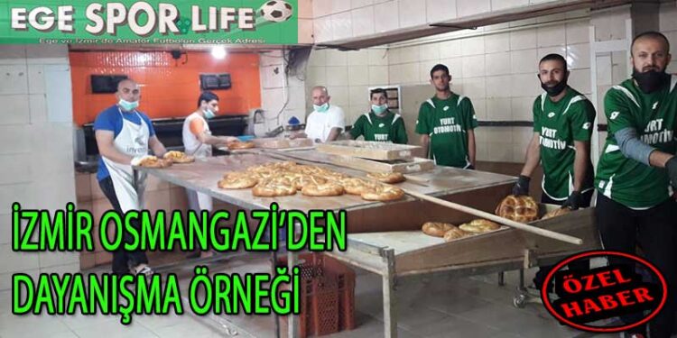 İZMİR OSMANGAZİ’DEN DAYANIŞMA ÖRNEĞİ