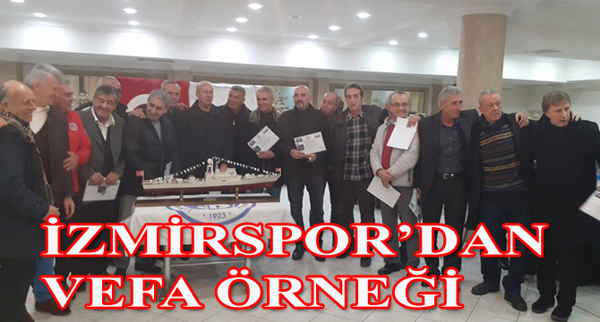 İZMİRSPOR’DAN VEFA ÖRNEĞİ