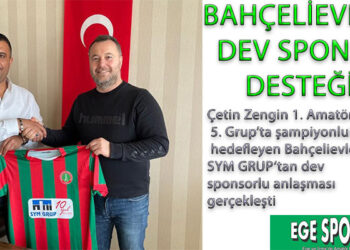 BAHÇELİEVLER’E DEV SPONSOR DESTEĞİ