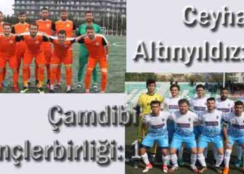 Ceyhan Altınyıldız: 2- Çamdibi Gençlerbirliği: 1