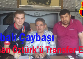 Çaybaşı, Alihan Öztürk’ü Transfer Etti