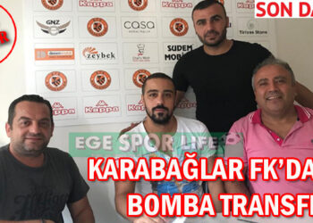 KARABAĞLAR FK’DAN BOMBA TRANSFER