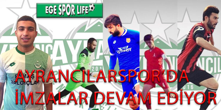AYRANCILARSPOR’DA İMZALAR DEVAM EDİYOR