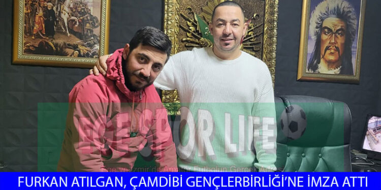 ÇAMDİBİ GENÇLERBİRLİĞİ, İLK TRANSFERİNİ FURKAN İLE GERÇEKLEŞTİRDİ