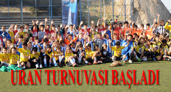 URAN TURNUVASI BAŞLADI
