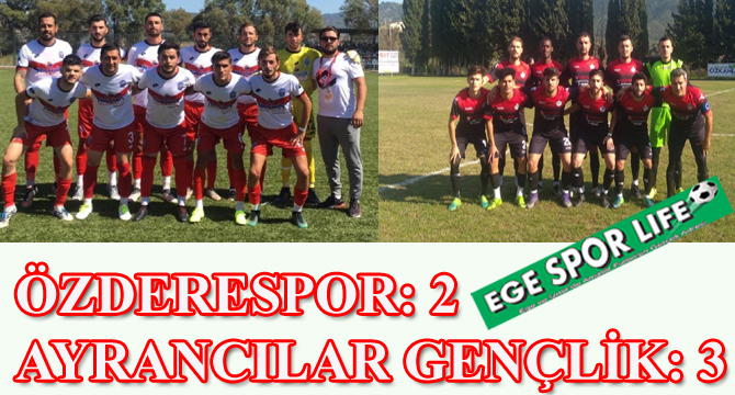 ÖZDERESPOR: 2- AYRANCILAR GENÇLİK: 3