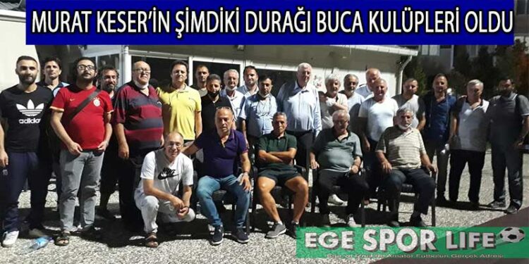 BUCA AMATÖR KULÜPLERİ, ASKF BAŞKAN ADAYI MURAT KESER’İ AĞIRLADI